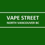 Vape Street North Vancouver Profile Picture