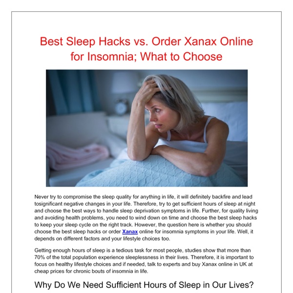 Best Sleep Hacks vs. Order Xanax Online for Insomnia What to Choose 1 | Pearltrees