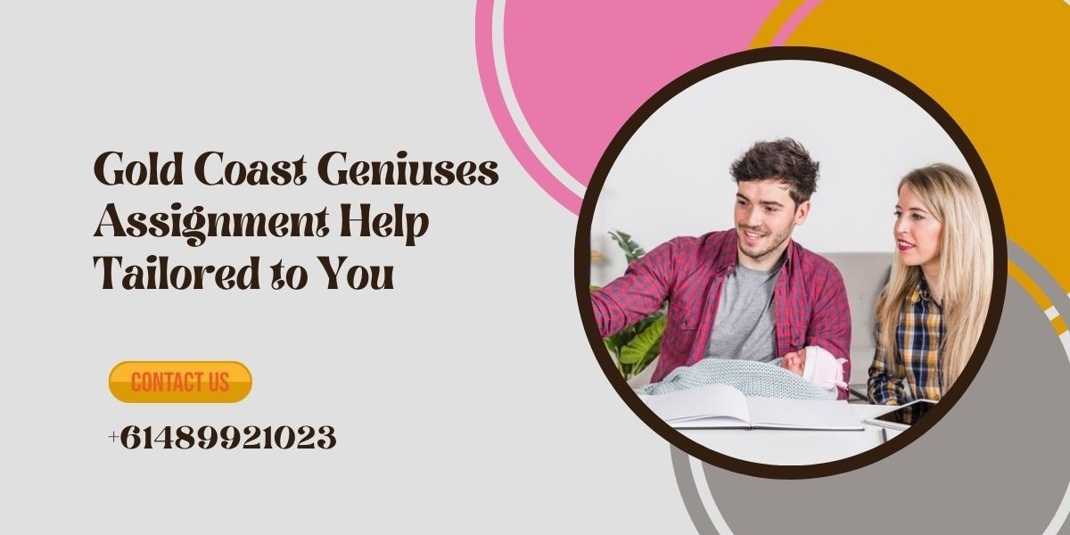 Gold Coast Geniuses: Assignment Help Tailored to You