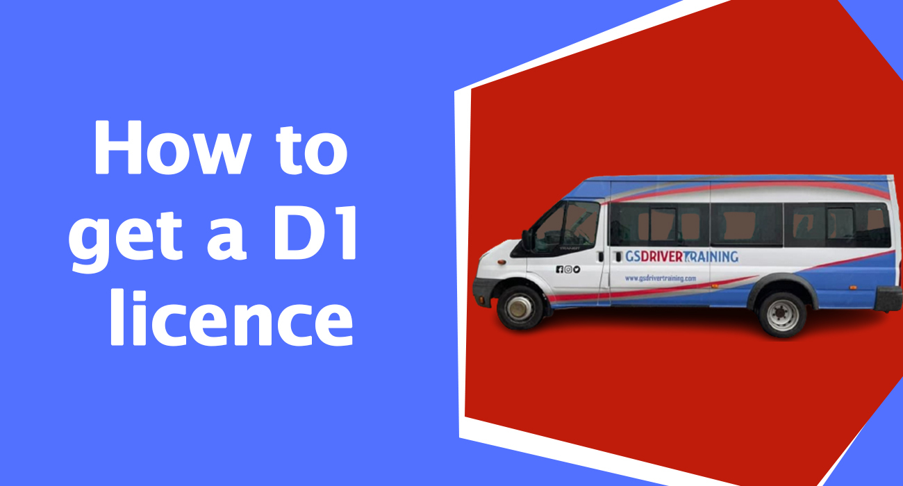 Obtain Your D1 Driving Licence with GS Driver Training